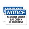 Signmission Security Check Bag Check In Progress OSHA Notice Sign, Plastic, 10in W x 7in L, 2PK OS-2PACK-NS-P-710-L-18270 - alternate 1